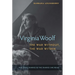 Virginia Woolf, the War Without, the War Within: Her Final Diaries and the Diaries She Read