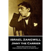 Israel Zangwill - Jinny the Carrier: 'Dead men hear no tales; posthumous fame is an Irish bull''