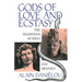 Gods of Love and Ecstasy: The Traditions of Shiva and Dionysus