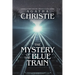 The Mystery of the Blue Train: A Hercule Poirot Mystery, Original Classic Edition