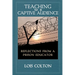 Teaching to a Captive Audience