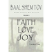 Baal Shem Tov Faith Love Joy: Mystical Stories of the Legendary Kabbalah Master