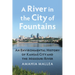 A River in the City of Fountains: An Environmental History of Kansas City and the Missouri River