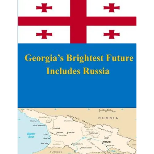 Georgia's Brightest Future Includes Russia