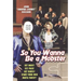 So You Wanna be A Mobster: Get Made, Get Paid, Get Babes