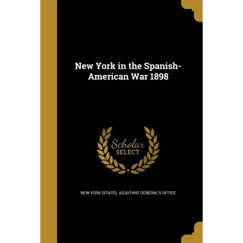New York in the Spanish-American War 1898