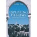 Exploring Hebrews: A Devotional Commentary
