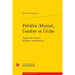 Frederic Mistral, l'Ombre Et l'Echo: Aspects de l'Oeuvre Litteraire Mistralienne