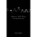 Above All Else: 20 Years of Baccalaureate Sermons