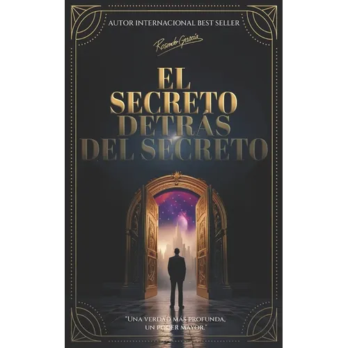 El Secrets Detrás del Secreto: Ana verdad más profunda, un poder mayor