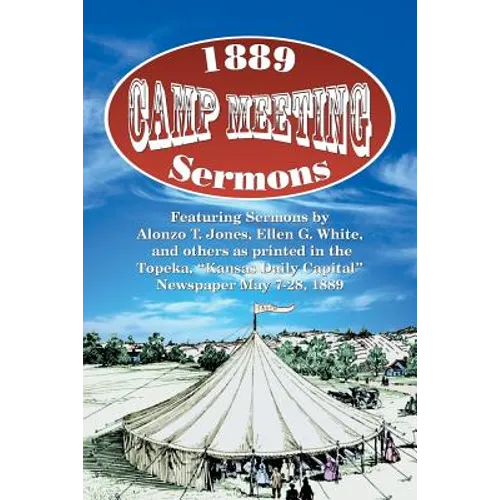 1889 Camp Meeting Sermons
