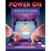 Power On: The History of Gaming