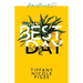 On My Best Day: poetry and prose for the soul