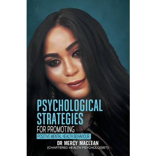 Psychological Strategies for Promoting Positive Mental Health Behaviour