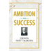 Ambition and Success