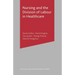 Nursing and the Division of Labour in Healthcare