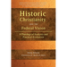 Historic Christianity and the Federal Vision: A Theological Analysis and Practical Evaluation