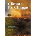 Climate for Change: A Series of Studies about the Climate Crisis