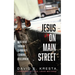 Jesus on Main Street: Good News Through Community Economic Development