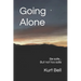 Going Alone: A Life of Courage, Joy and Independence