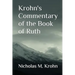 Krohn's Commentary of the Book of Ruth