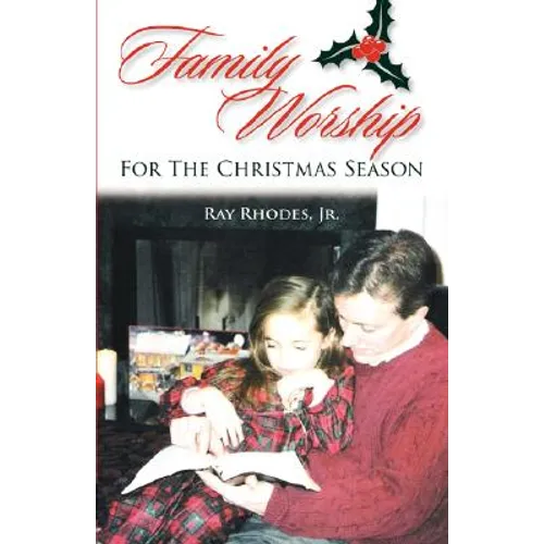 Family Worship for the Christmas Season