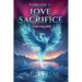 Forged by Love and Sacrifice Volume One
