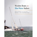 Wooden Boats for Blue Water Sailors