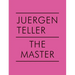 Juergen Teller: The Master V