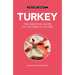 Turkey - Culture Smart!: The Essential Guide to Customs & Culture
