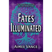 Fates Illuminated