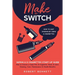 Make the Switch - How to Quit Smoking by Using E-Cigarettes: Make the Switch - How to Quit Smoking by Using E-Cigarettes How to Choose Mods, E-Juice,