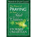 The Power of Praying for Your Adult Children Prayer and Study Guide