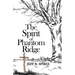 The Spirit of Phantom Ridge