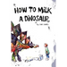 How To Milk A Dinosaur