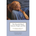 The Powerful Bond between People and Pets: Our Boundless Connections to Companion Animals