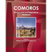 Comoros Mining Laws and Regulations Handbook Volume 1 Strategic Information and Basic Law