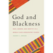 God and Blackness: Race, Gender, and Identity in a Middle Class Afrocentric Church