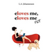 eloves me, eloves me not