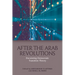 After the Arab Revolutions: Decentring Democratic Transition Theory