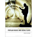 The Bloomsbury Handbook of Popular Music and Social Class