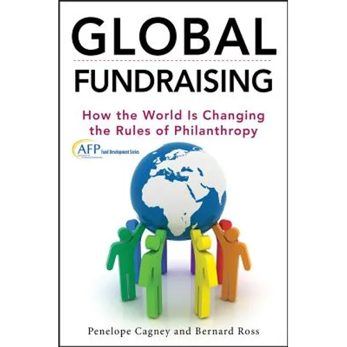 Global Fundraising: How the World Is Changing the Rules of Philanthropy