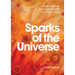 Sparks of the Universe: Rituals Awakening Appreciation for Earth our Common Home