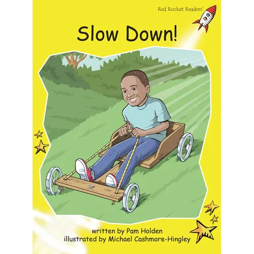 Slow Down!