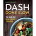 Dash Done Slow: The Dash Diet Slow Cooker Cookbook