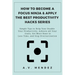 How to Become a Focus Ninja & Apply the Best Productivity Hacks Series: Simple Tips to Help You Double Your Productivity, Achieve All Your Goals, Get