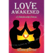 Love Awakened: A Relationship Primer