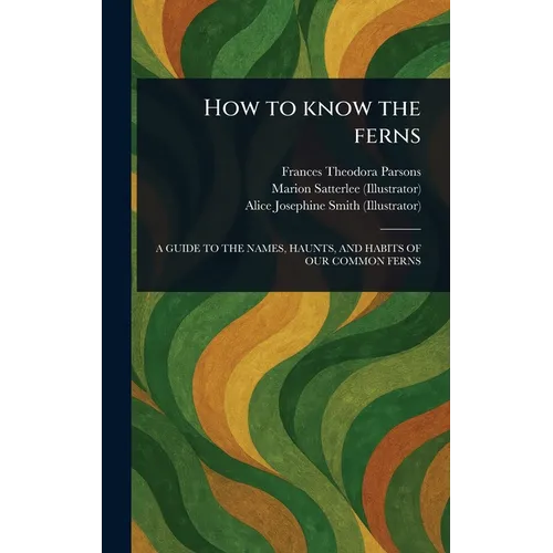 How to Know the Ferns