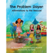 The Problem Slayer - Affirmations to the Rescue!