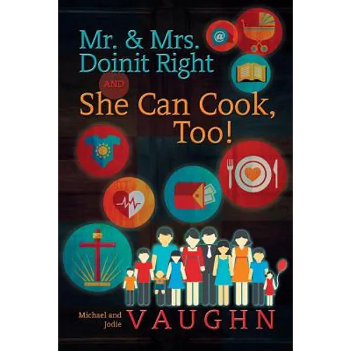Mr. & Mrs. Doinit Right: And She Can Cook, Too!